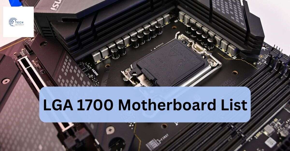 LGA 1700 Motherboard List