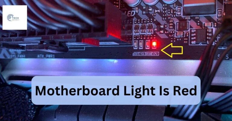 Motherboard Light Is Red