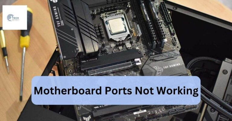 Motherboard Ports Not Working