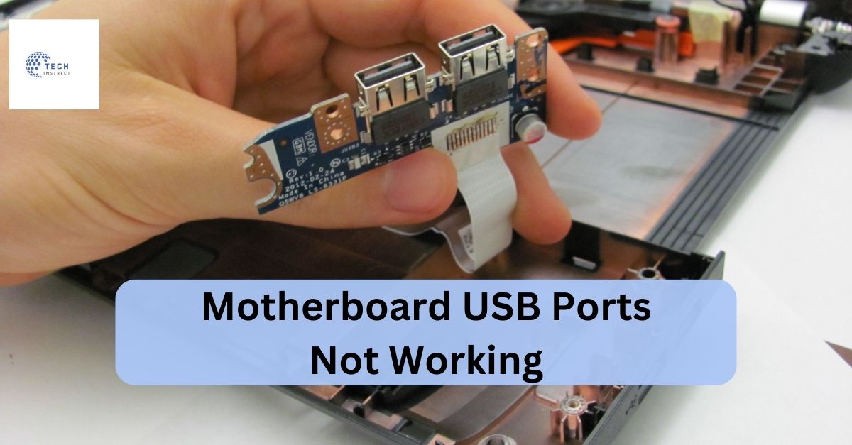 Motherboard USB Ports Not Working