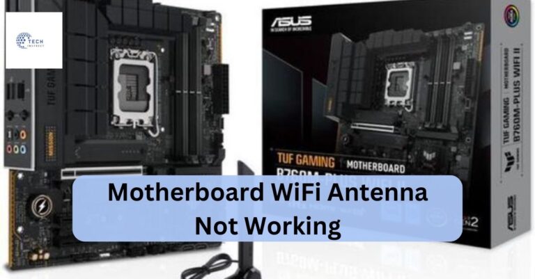 Motherboard WiFi Antenna Not Working