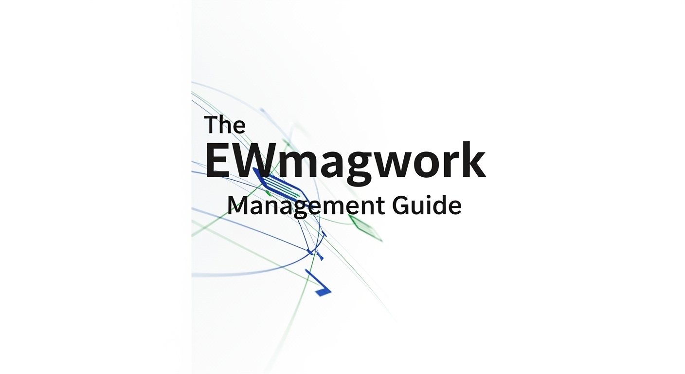 management guide ewmagwork